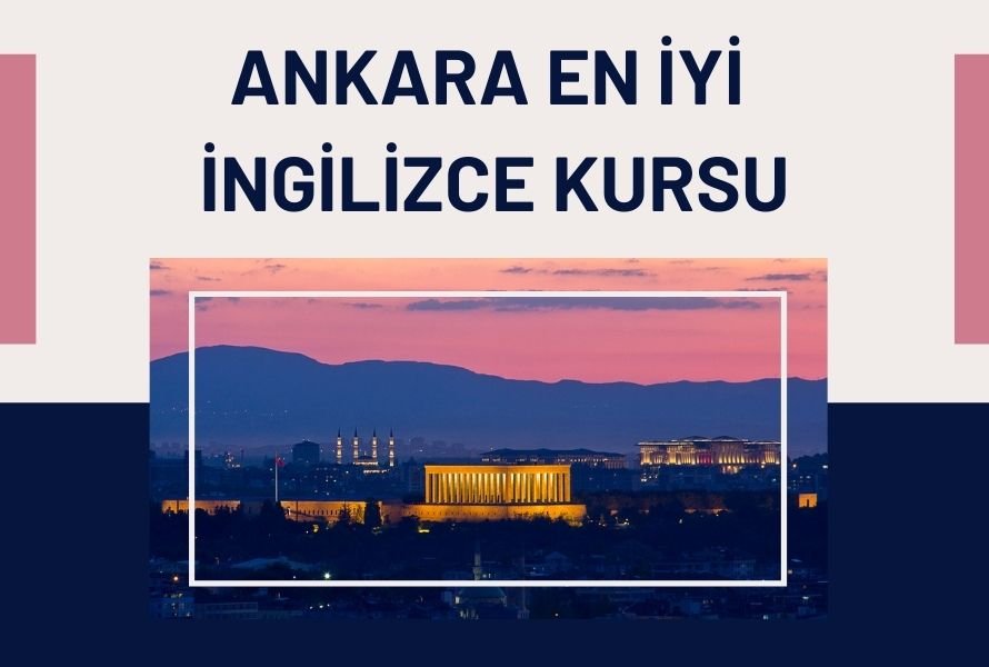 Ankara En İyi İngilizce Kursu