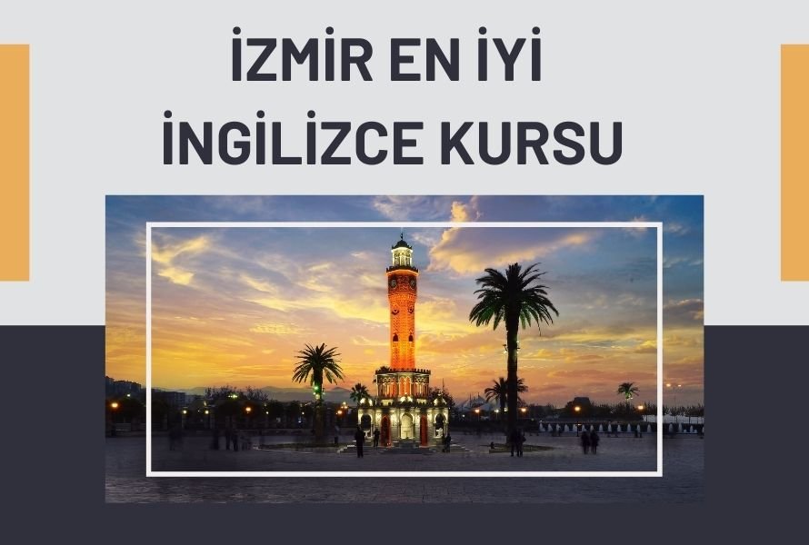 İzmir En İyi İngilizce Kursu